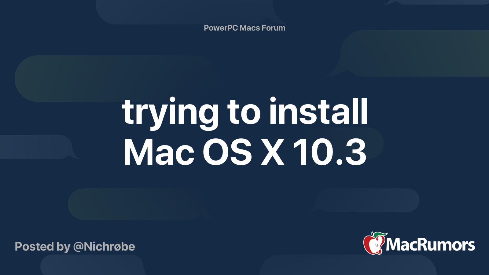 trying to install Mac OS X 10.3 | MacRumors Forums