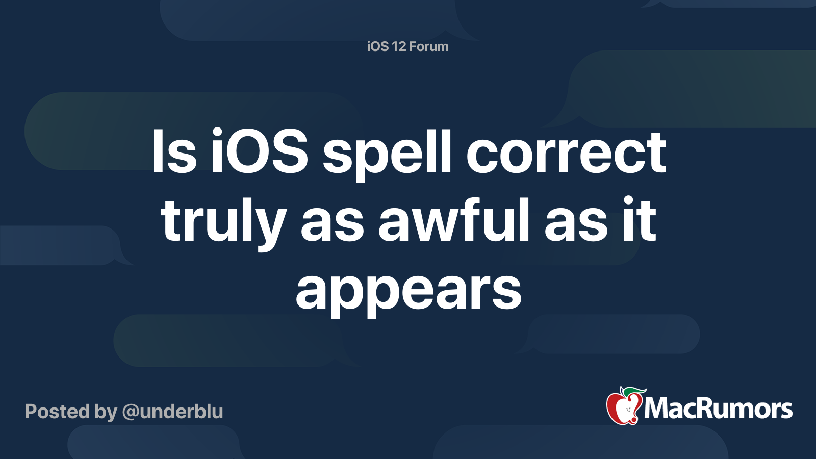 Is iOS spell correct truly as awful as it appears | MacRumors Forums