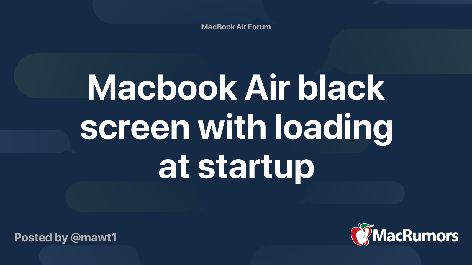 Macbook Air black screen with loading at startup MacRumors Forums
