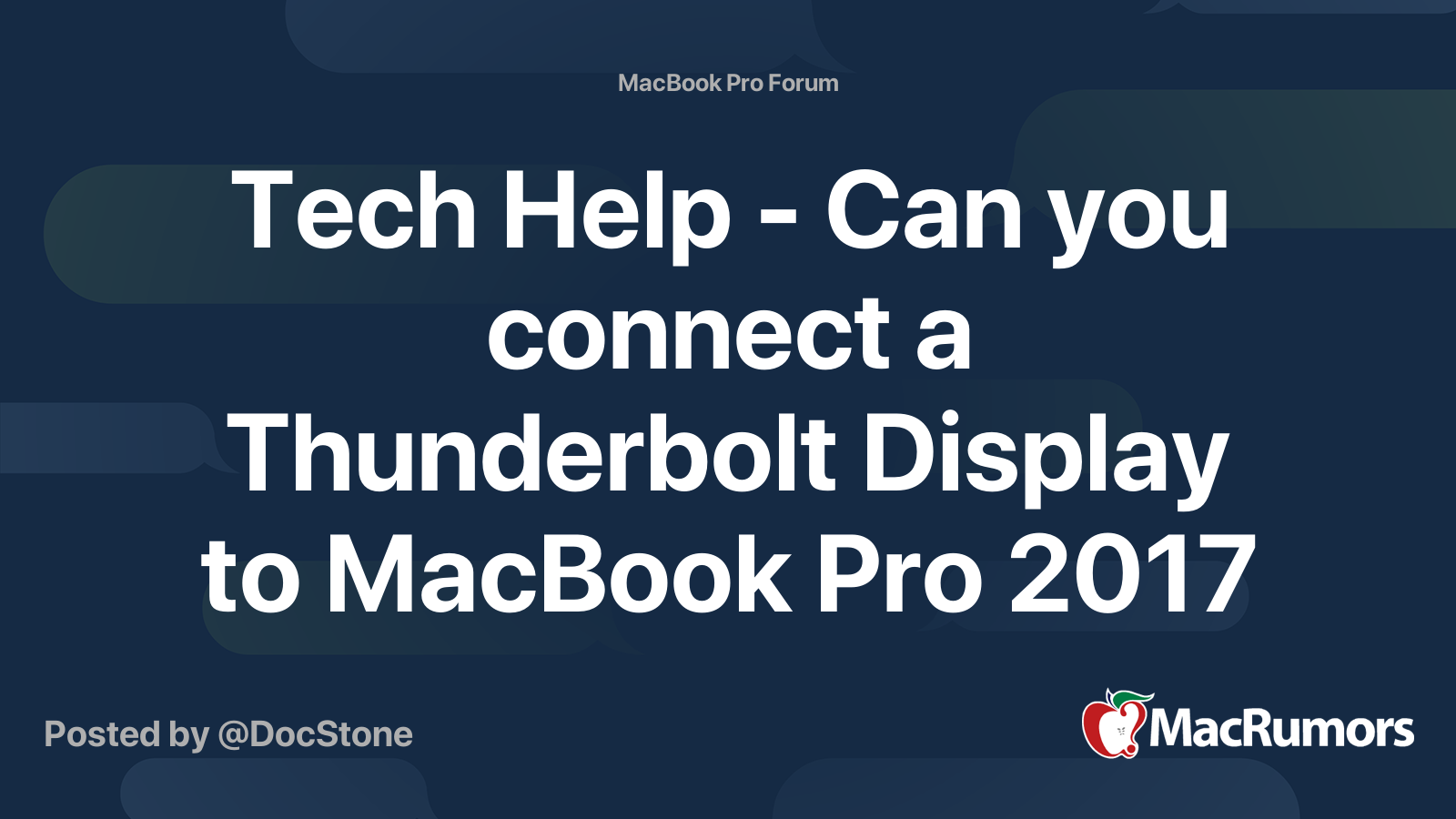 Tech Help Can you connect a Thunderbolt Display to MacBook Pro 2017