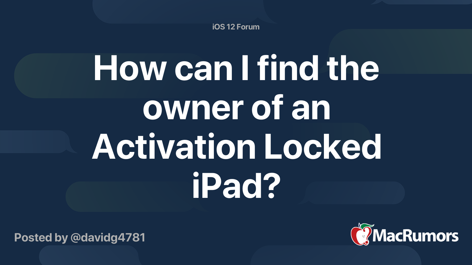 How Can I Find The Owner Of An Activation Locked IPad MacRumors Forums