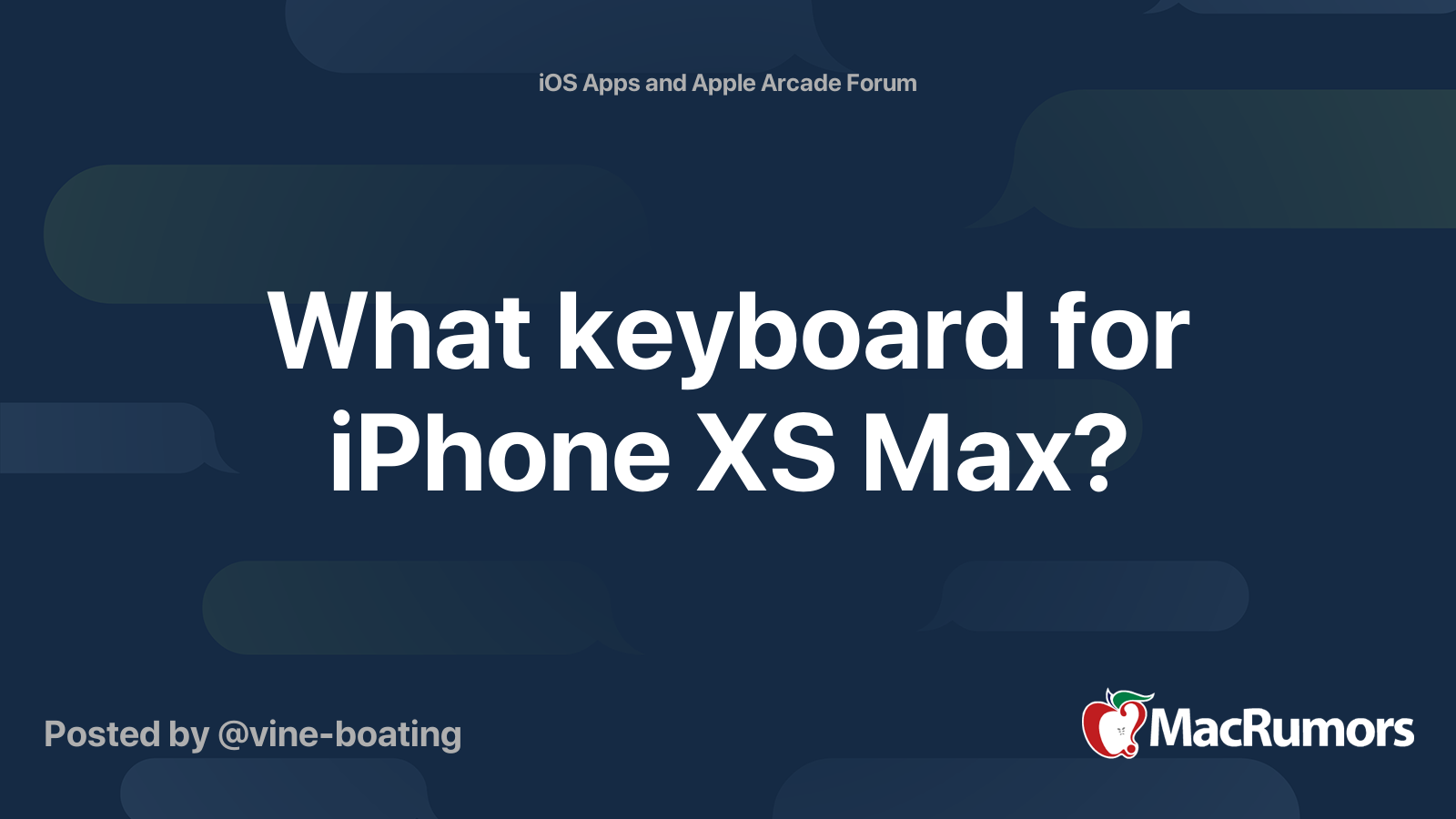 What keyboard for iPhone XS Max? MacRumors Forums