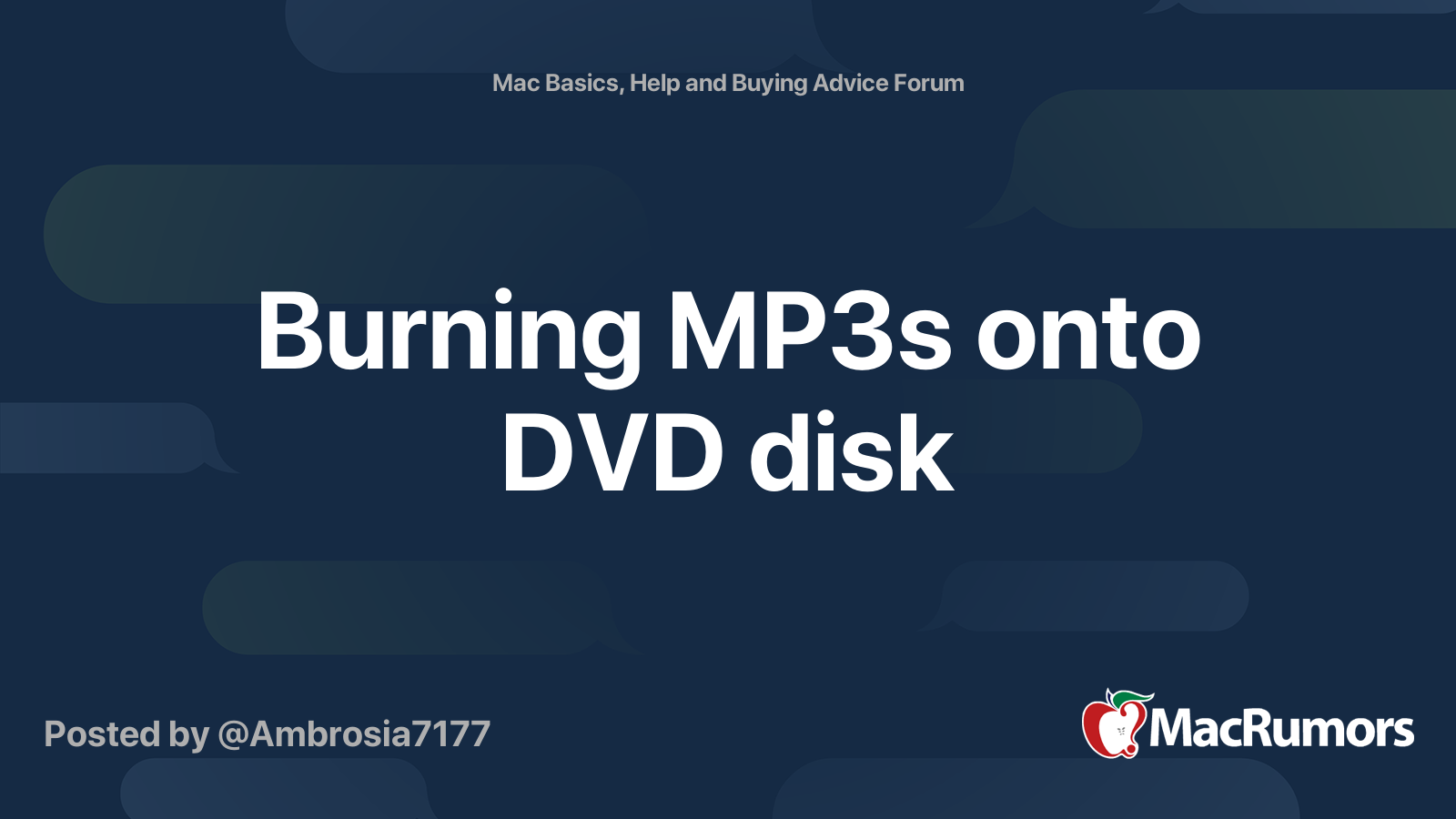 Burning MP3s onto DVD disk MacRumors Forums