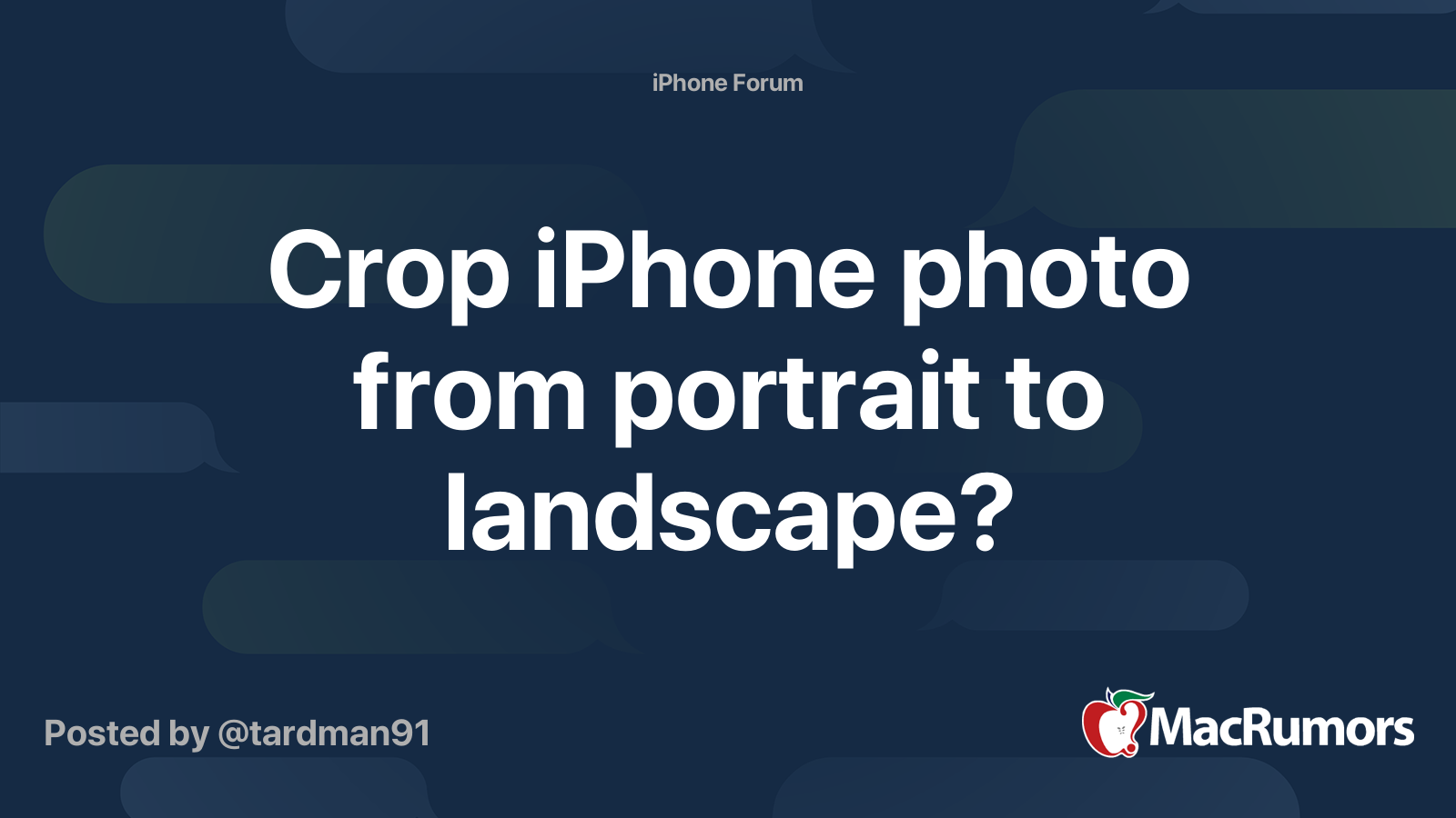 Crop iPhone photo from portrait to landscape? MacRumors Forums