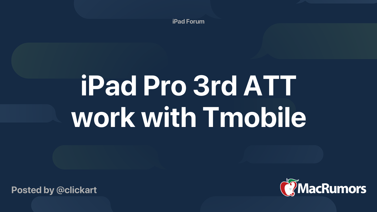 iPad Pro 3rd ATT work with Tmobile | MacRumors Forums