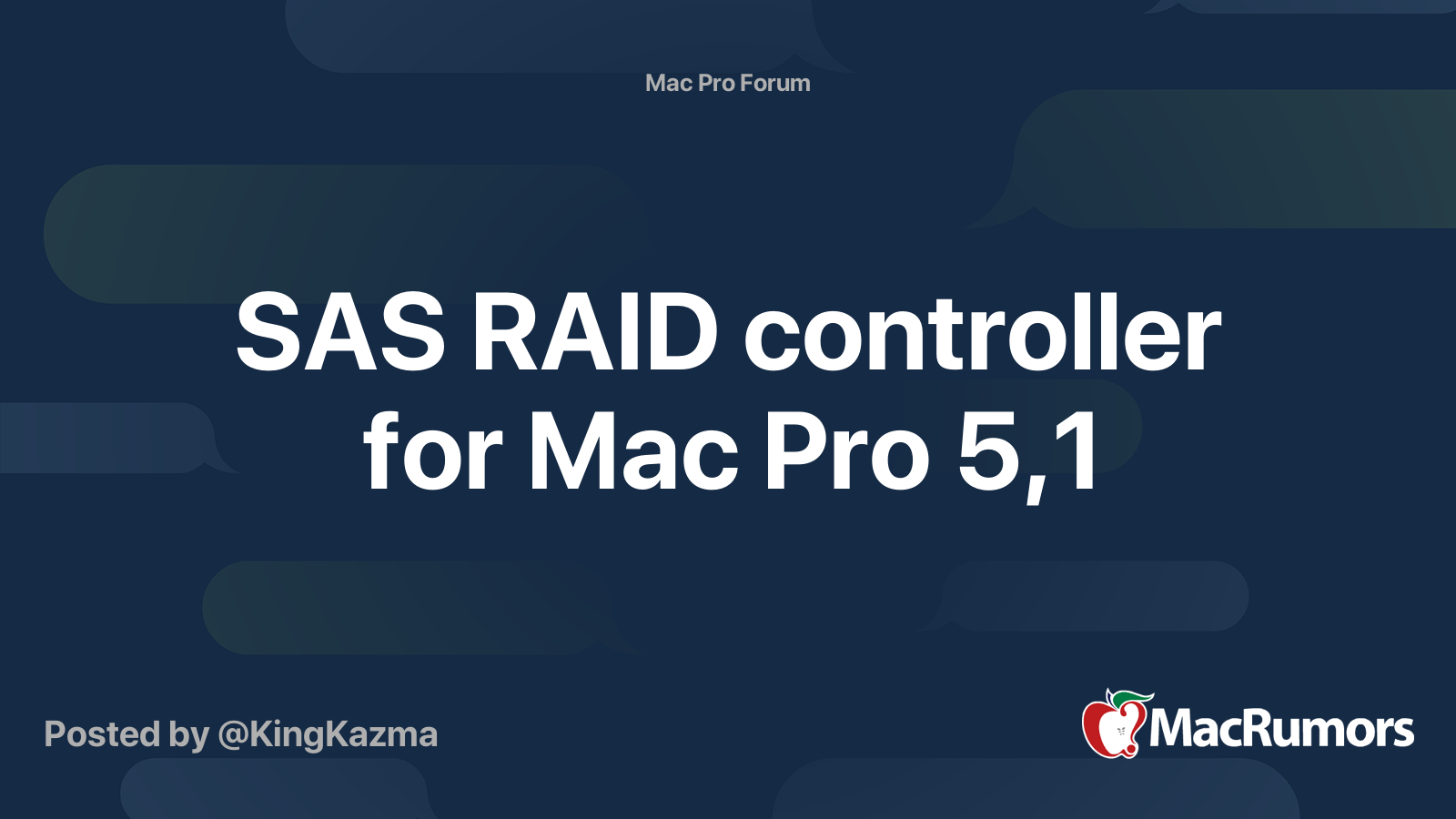 SAS RAID controller for Mac Pro 5,1 MacRumors Forums