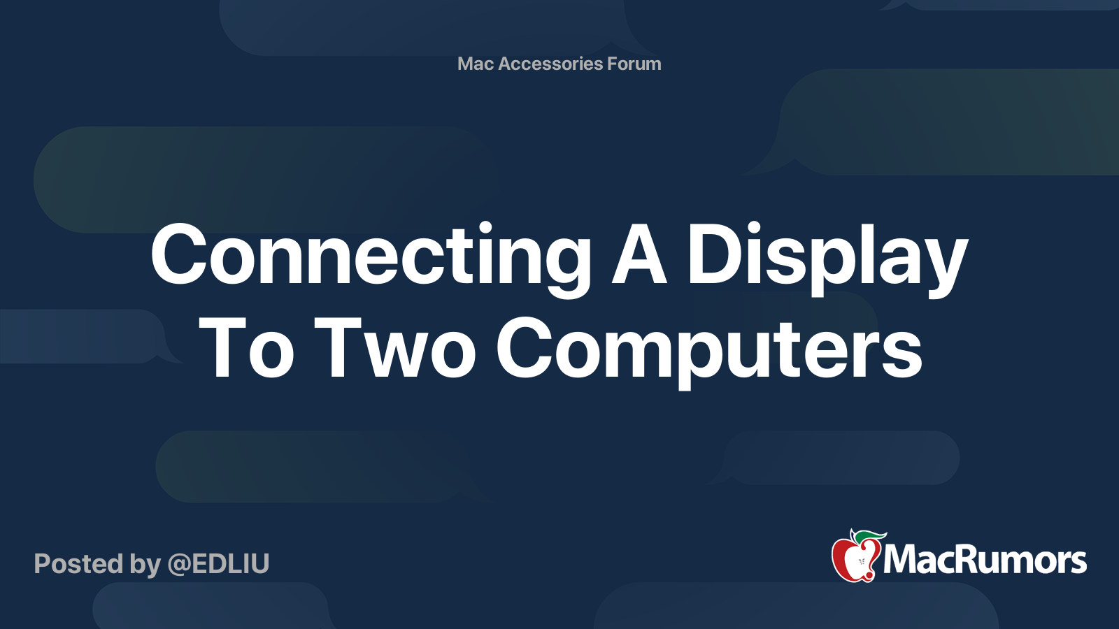 Connecting A Display To Two Computers MacRumors Forums