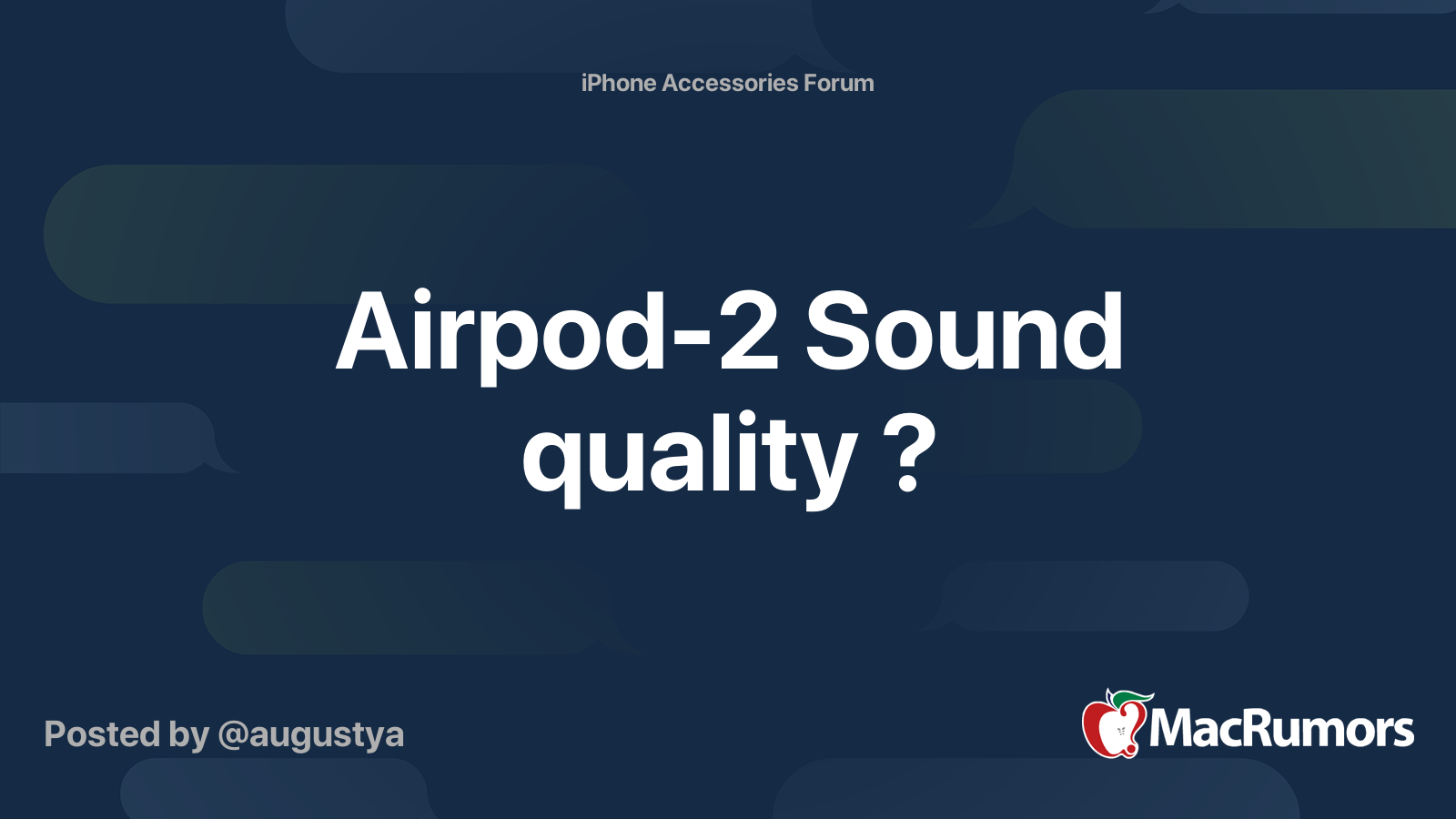 Airpod-2 Sound quality ? | MacRumors Forums