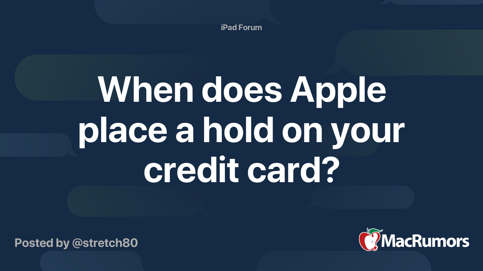 When does Apple place a hold on your credit card? MacRumors Forums