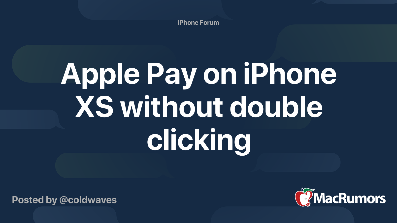 Apple Pay on iPhone XS without double clicking MacRumors Forums