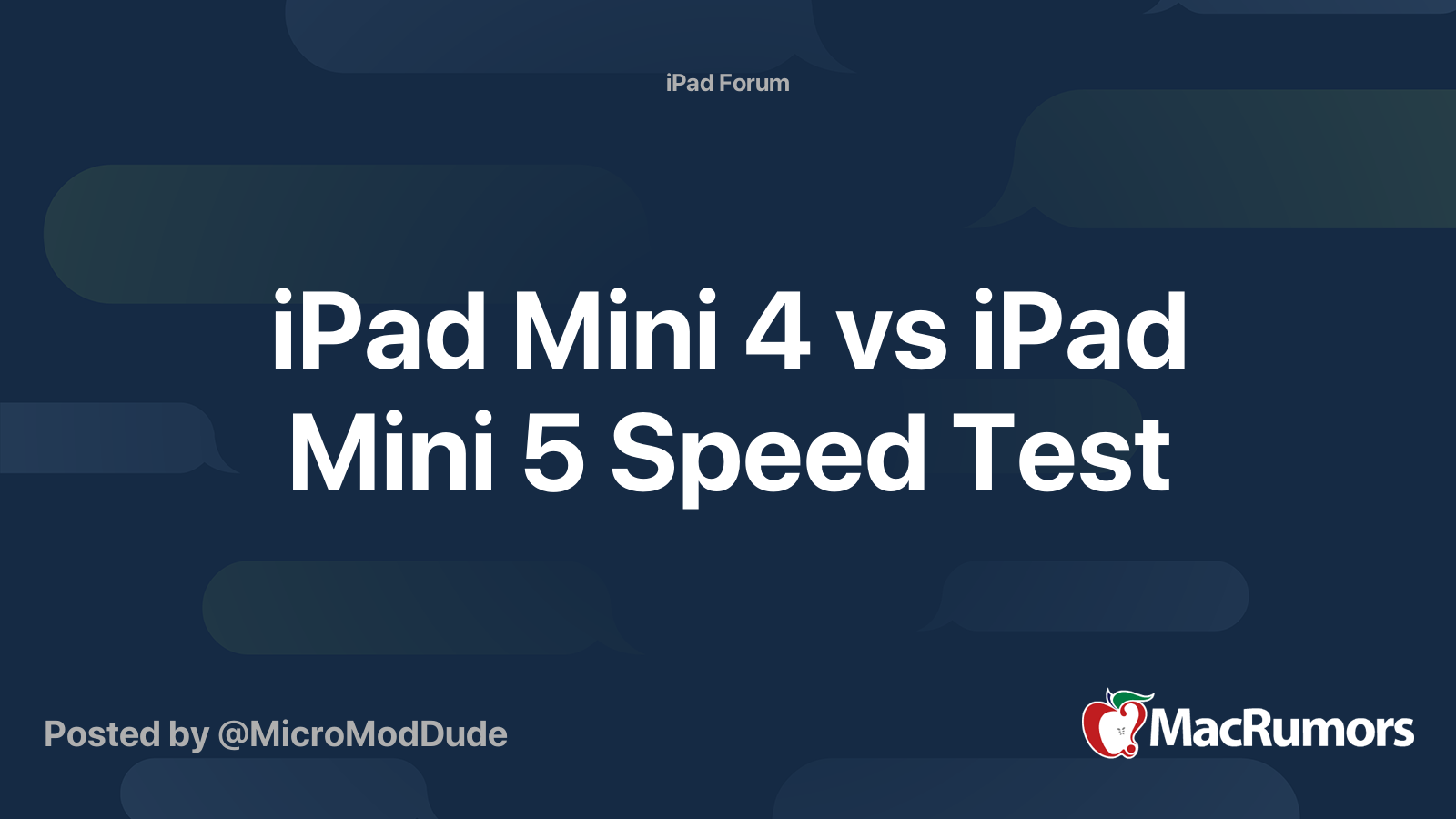 iPad Mini 4 vs iPad Mini 5 Speed Test MacRumors Forums