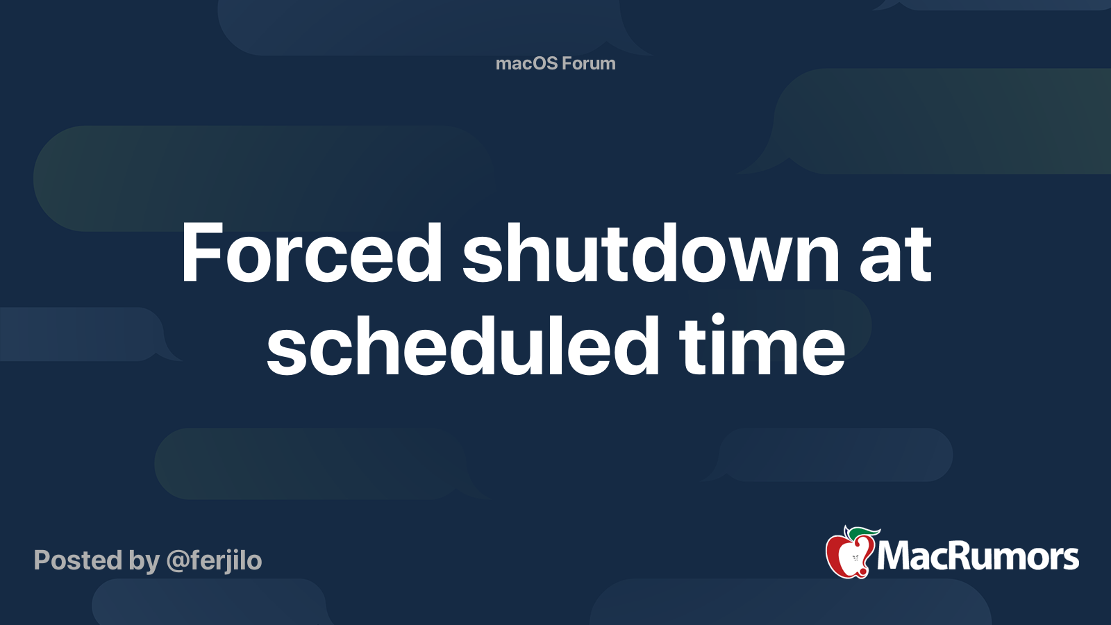Forced shutdown at scheduled time MacRumors Forums