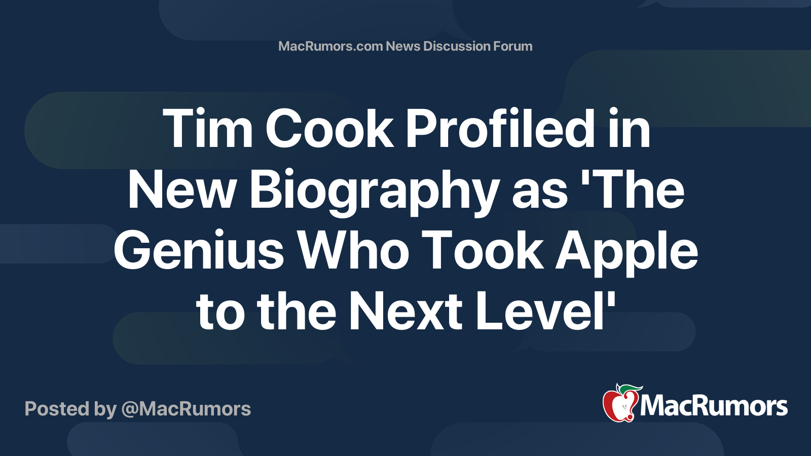 Tim Cook Profiled in New Biography as 'The Genius Who Took Apple to the ...
