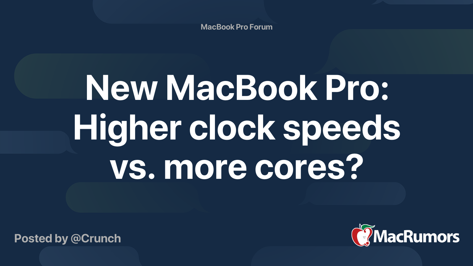 New MacBook Pro Higher clock speeds vs. more cores? MacRumors Forums