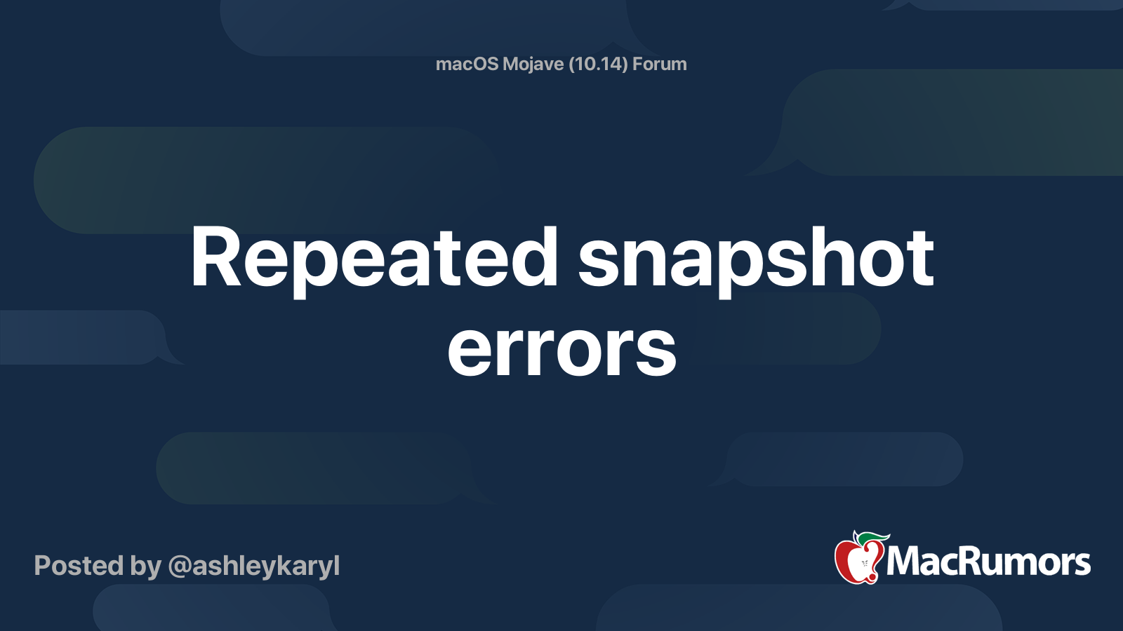 Repeated snapshot errors MacRumors Forums