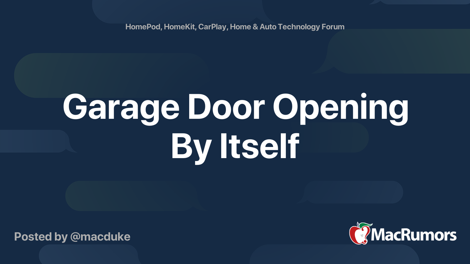 Garage Door Opening By Itself MacRumors Forums