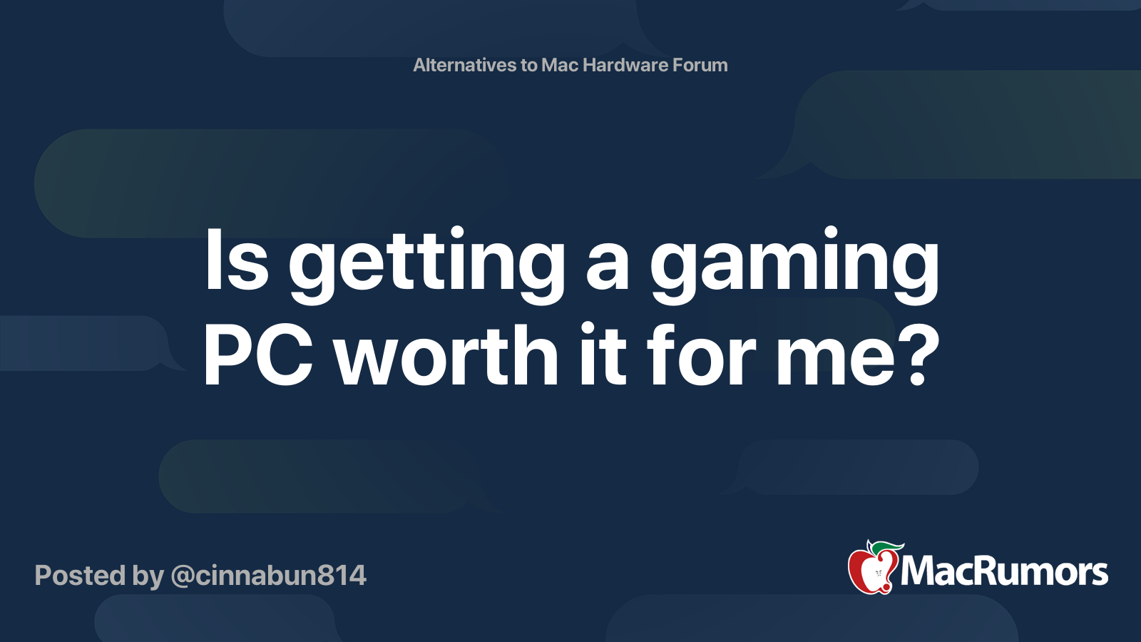 Is getting a gaming PC worth it for me? MacRumors Forums