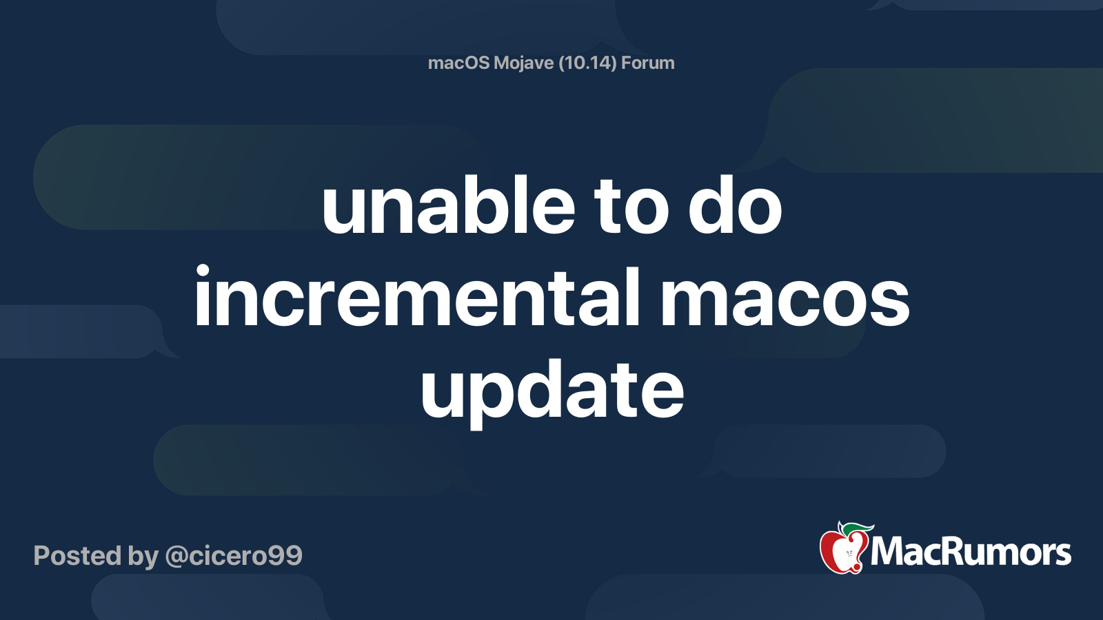 unable to do incremental macos update | MacRumors Forums