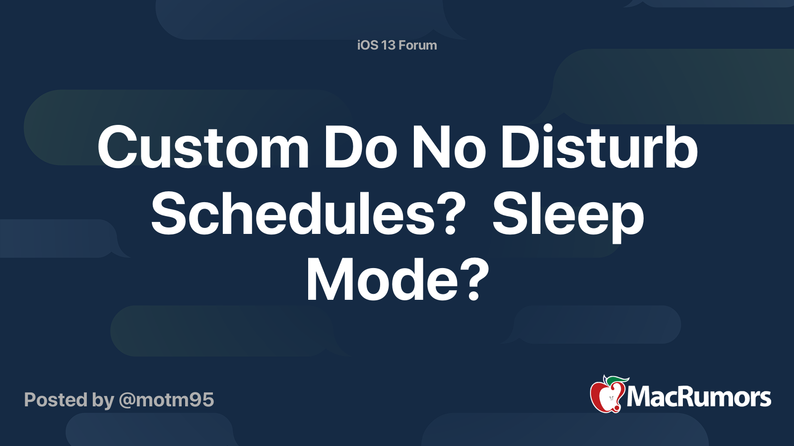 Custom Do No Disturb Schedules? Sleep Mode? MacRumors Forums