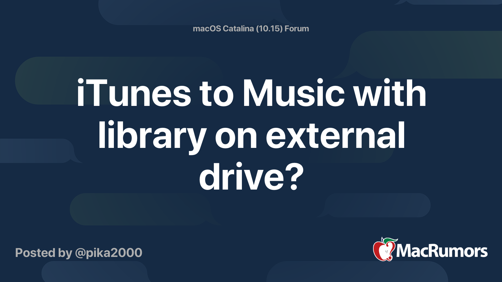 iTunes to Music with library on external drive? MacRumors Forums