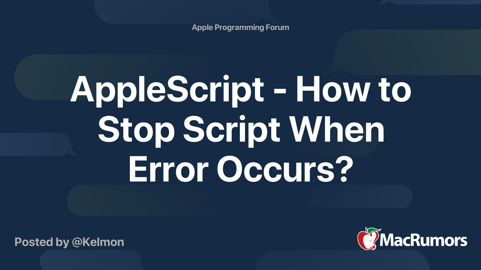 applescript-how-to-stop-script-when-error-occurs-macrumors-forums