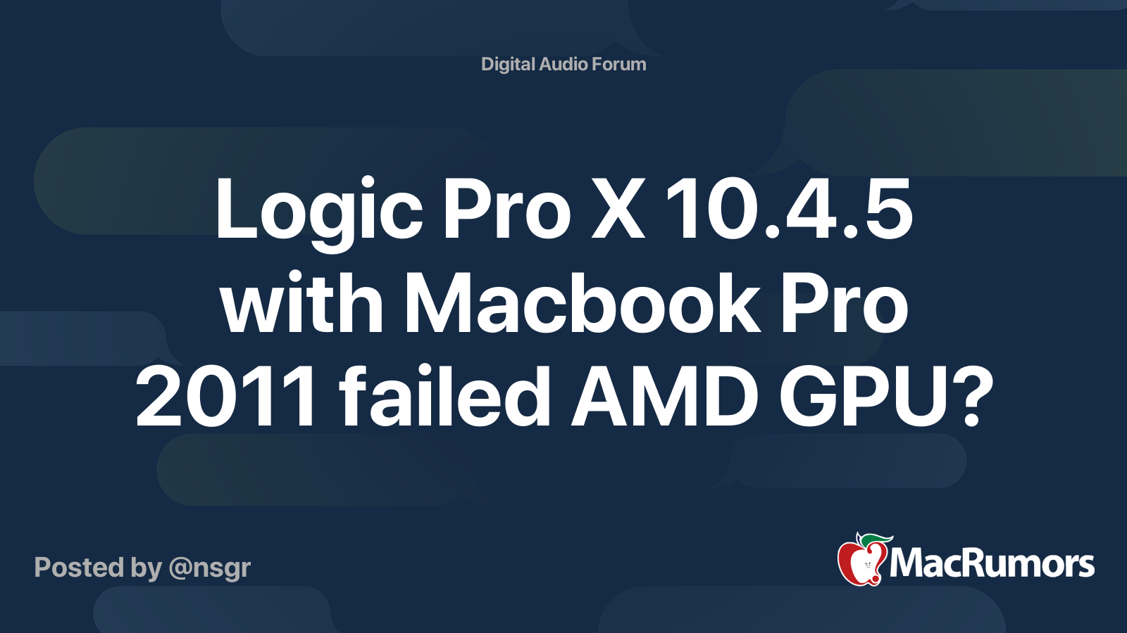 Logic Pro X 10.4.5 with Macbook Pro 2011 failed AMD GPU? | MacRumors Forums