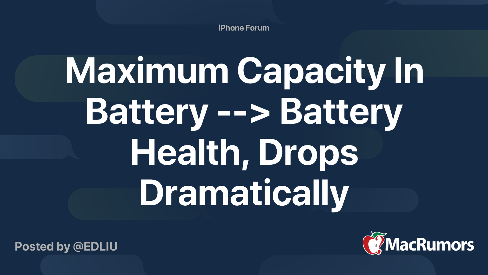 Maximum Capacity In Battery --> Battery Health, Drops Dramatically