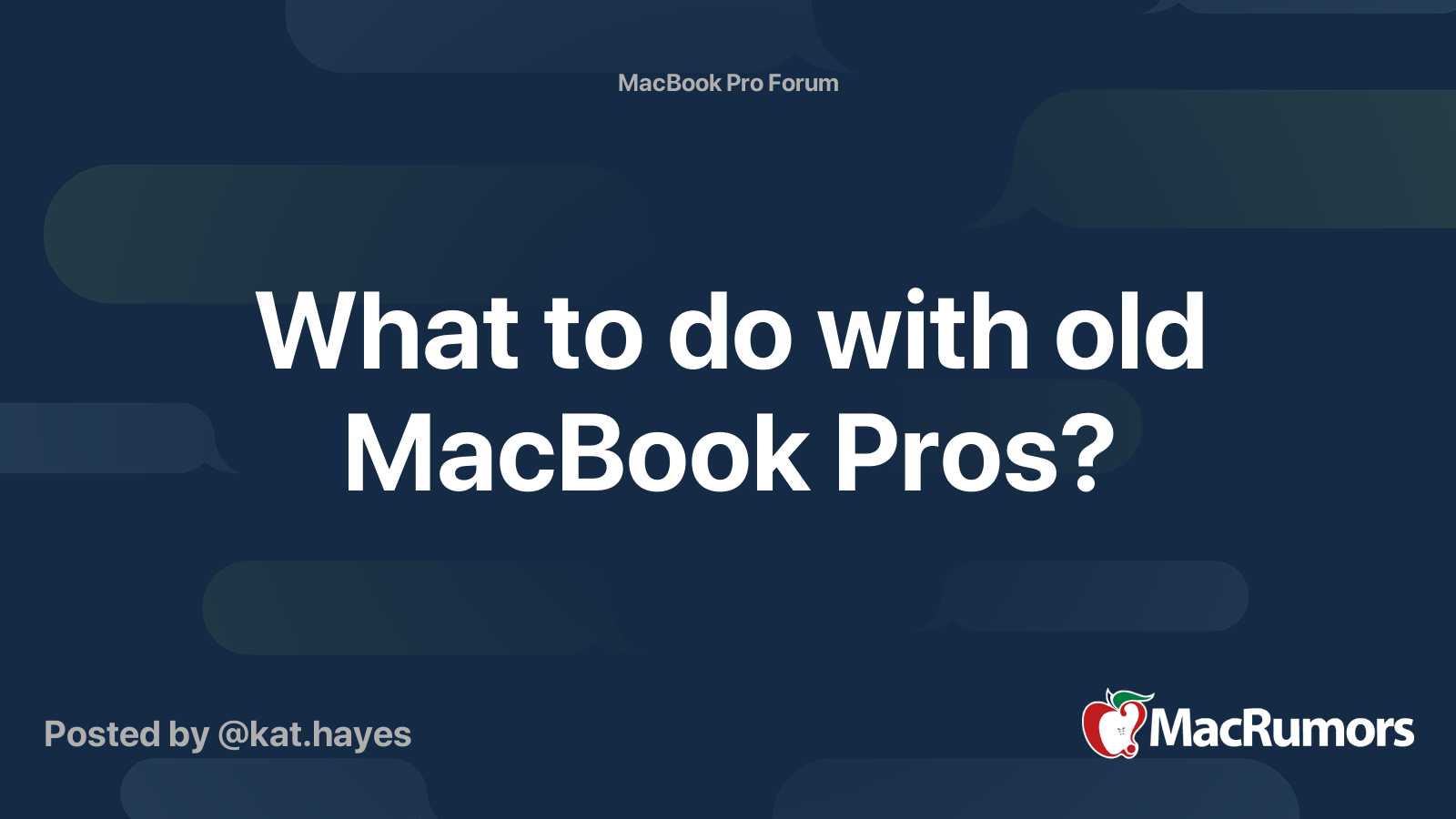 What to do with old MacBook Pros? MacRumors Forums