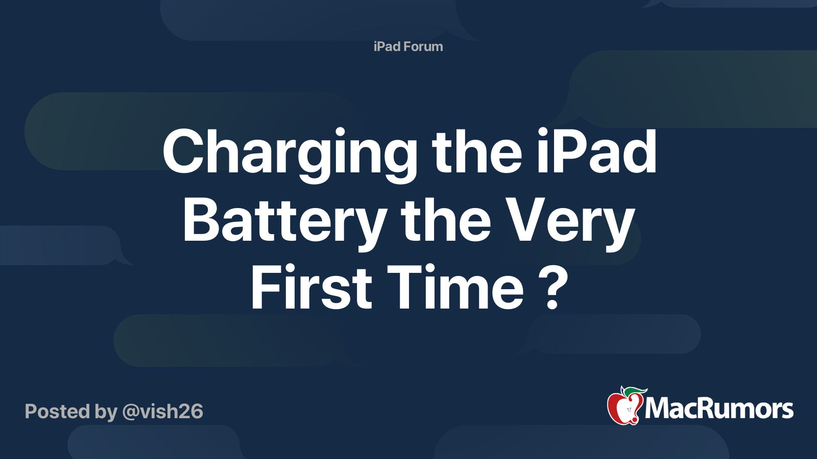 Charging the iPad Battery the Very First Time ? | MacRumors Forums