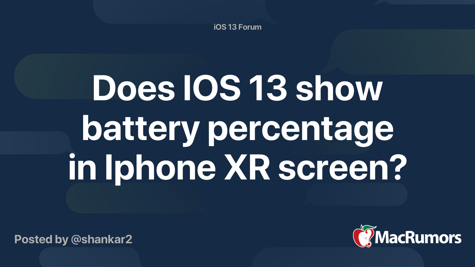 Does IOS 13 show battery percentage in Iphone XR screen? MacRumors Forums