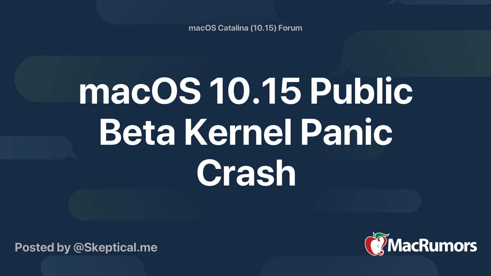 macOS 10.15 Public Beta Kernel Panic Crash | MacRumors Forums