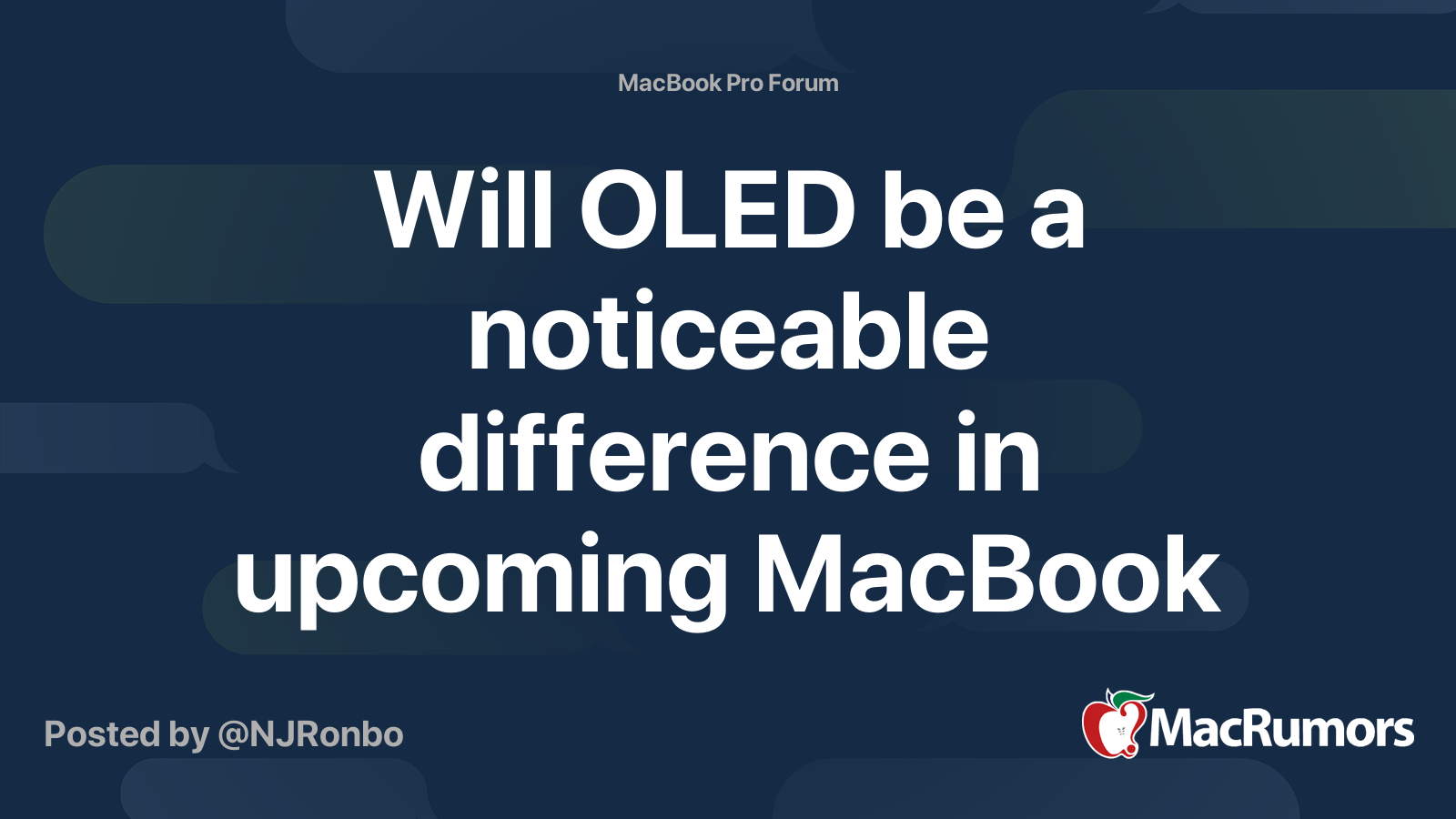 Will OLED be a noticeable difference in MacBook Pros? MacRumors Forums