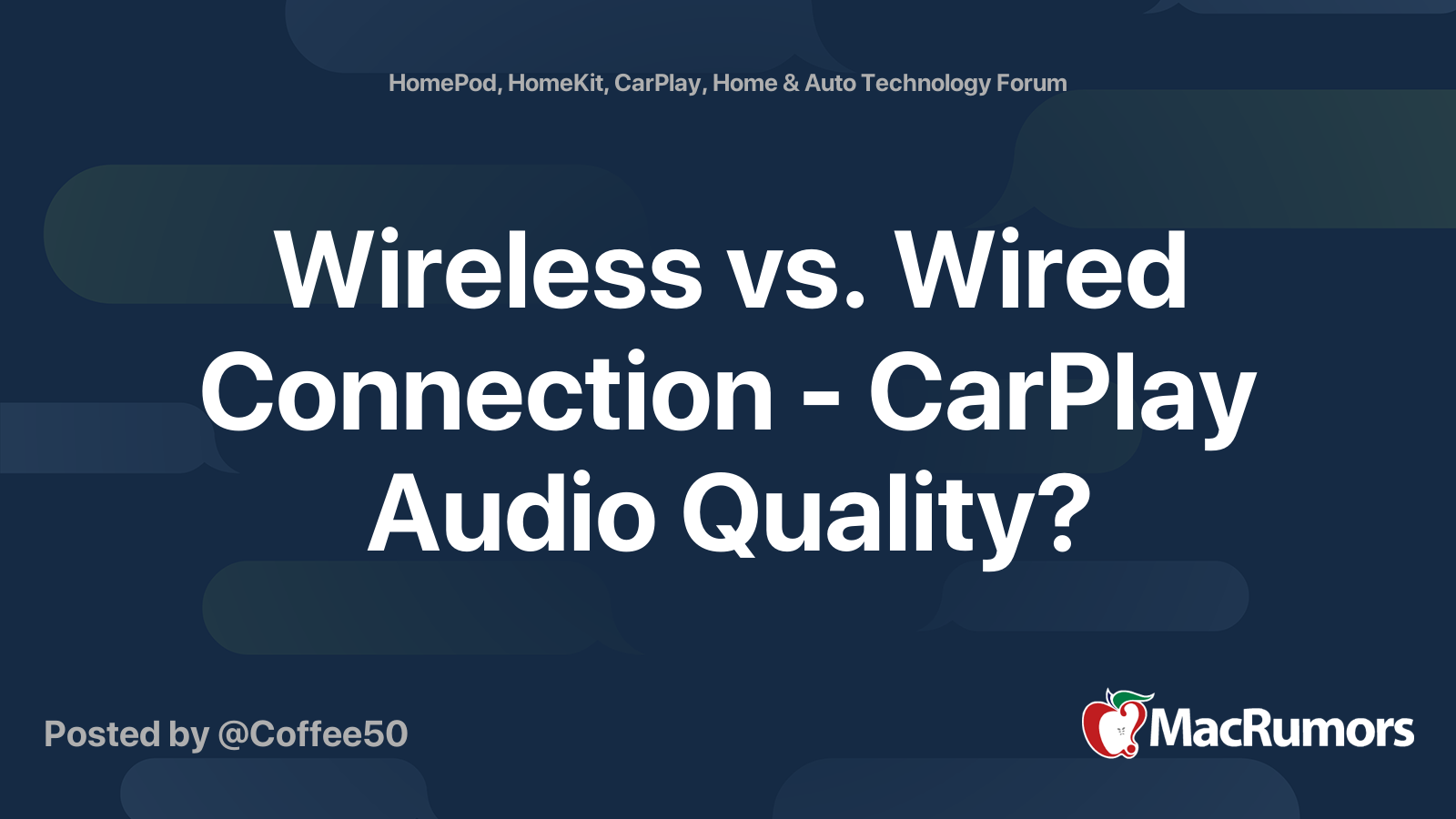 Wireless vs. Wired Connection CarPlay Audio Quality? MacRumors Forums