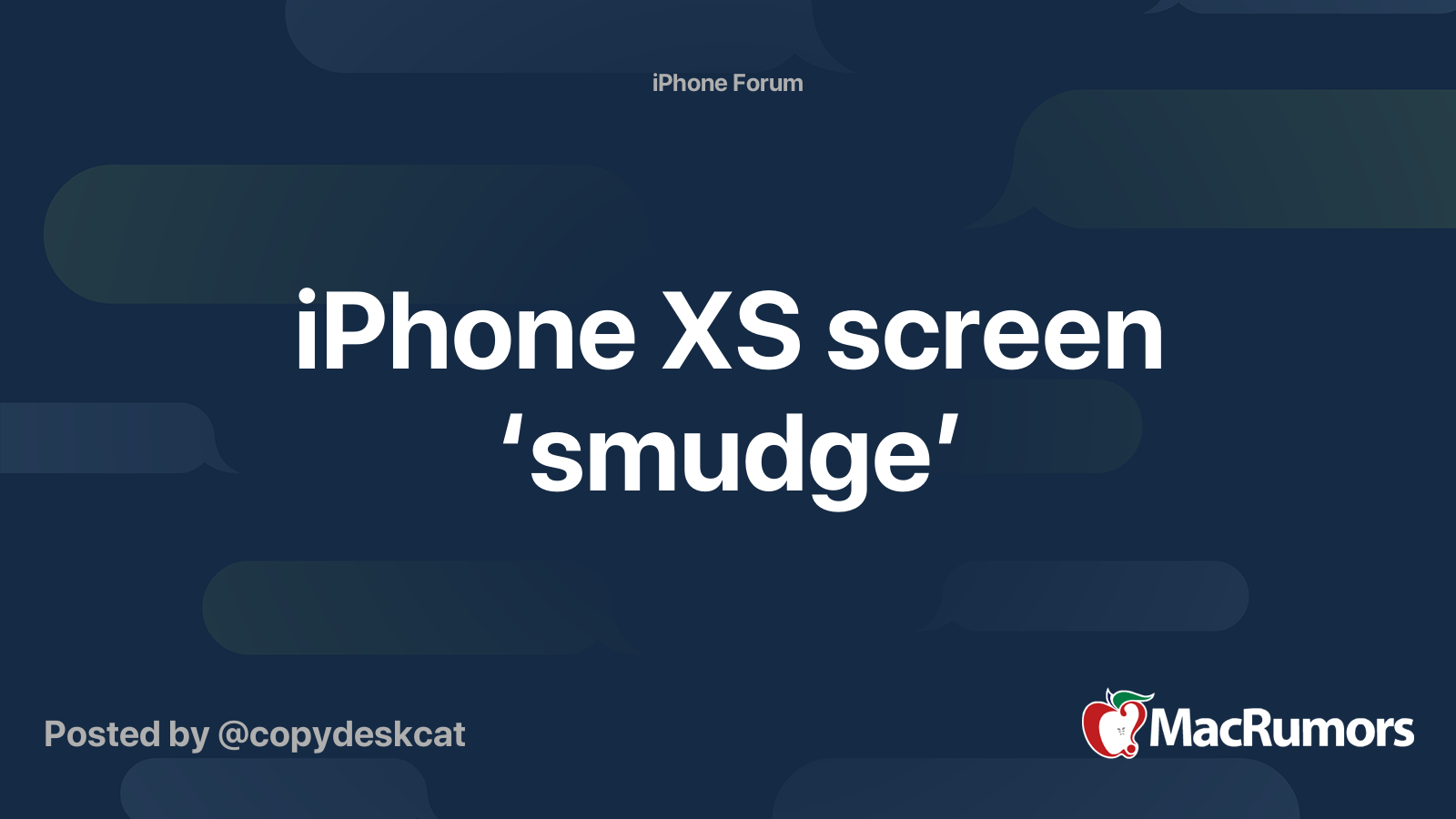 iPhone XS screen ‘smudge’ | MacRumors Forums