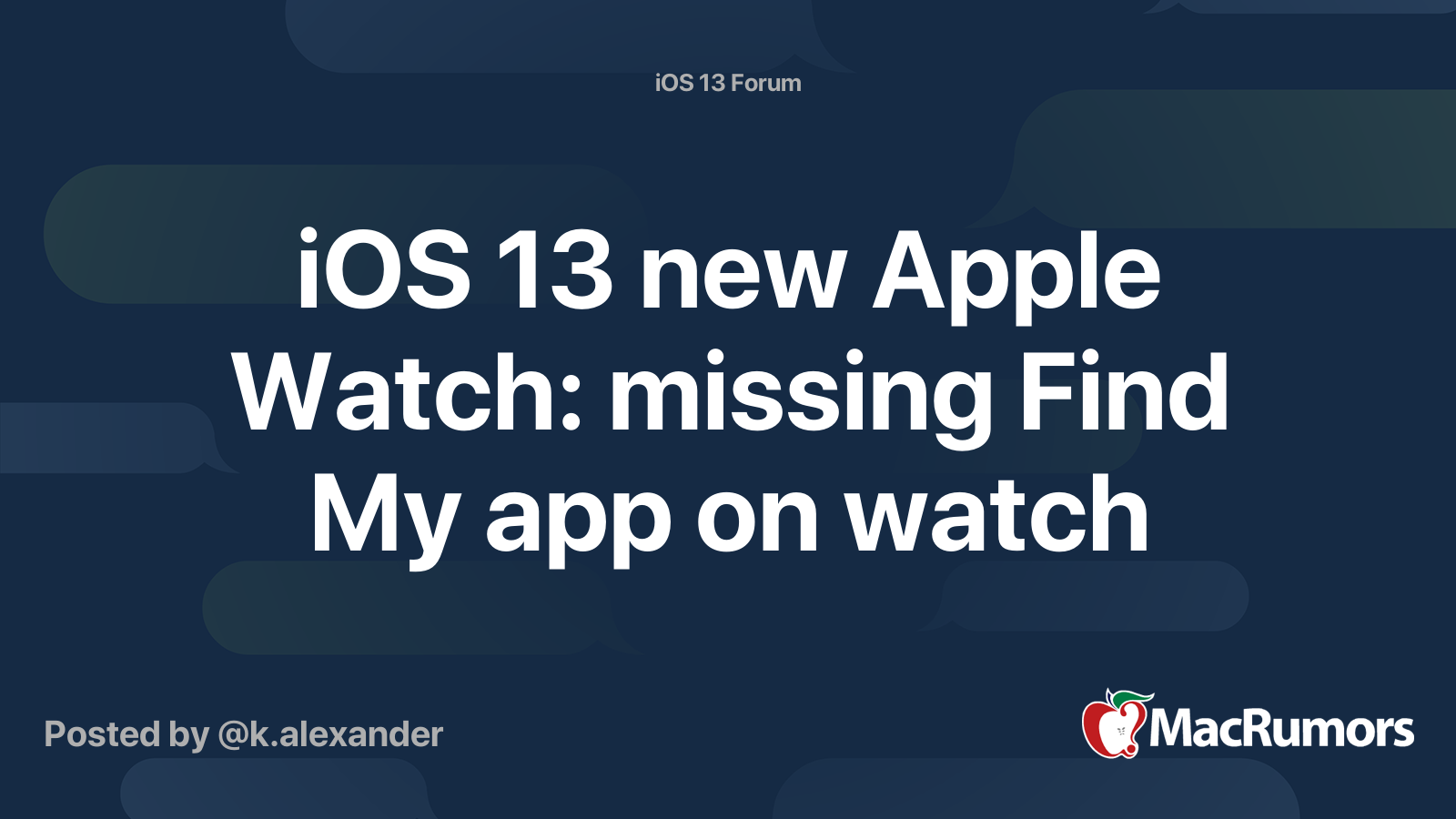 iOS 13 new Apple Watch missing Find My app on watch MacRumors Forums