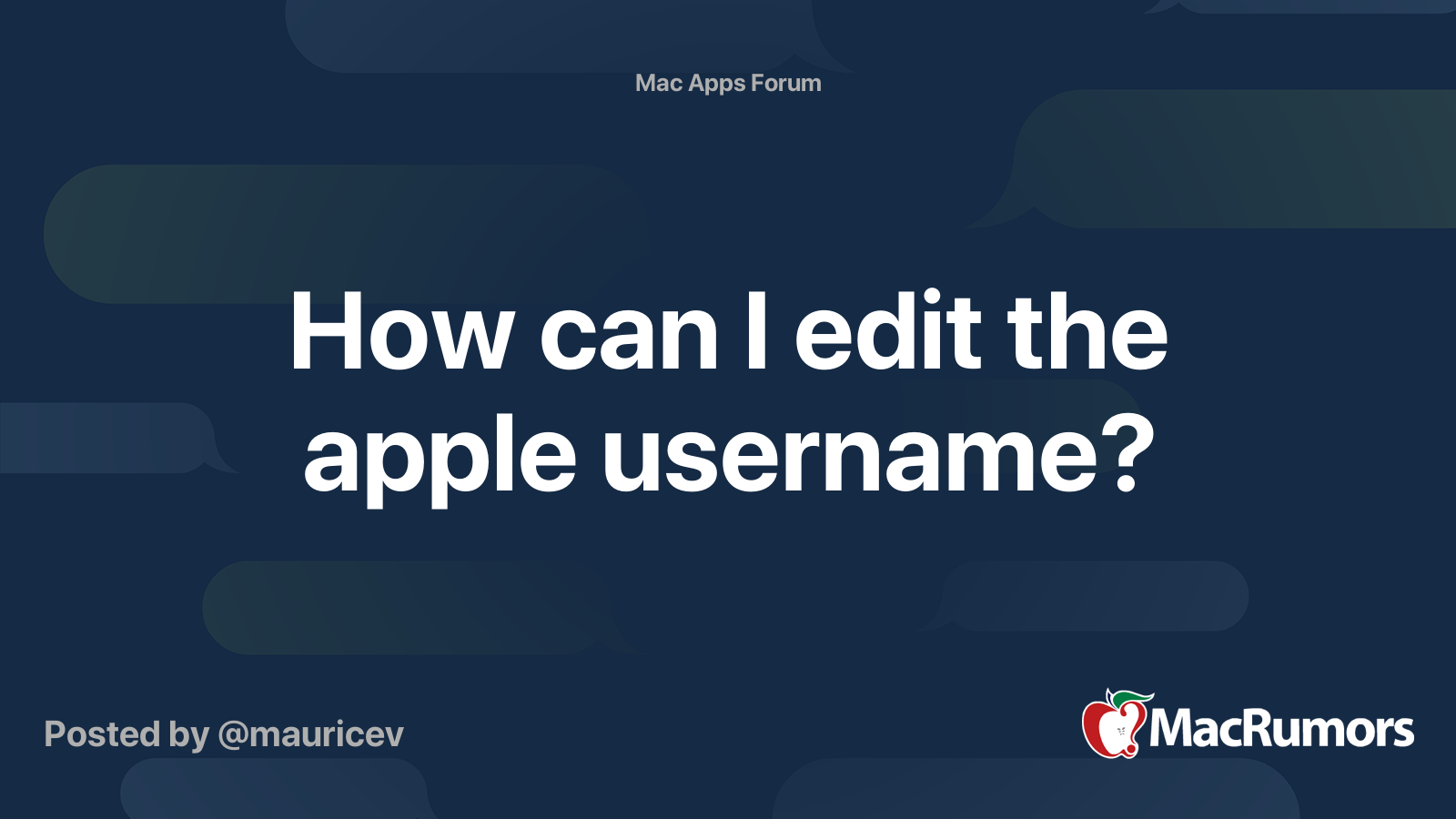 How can I edit the apple username? | MacRumors Forums