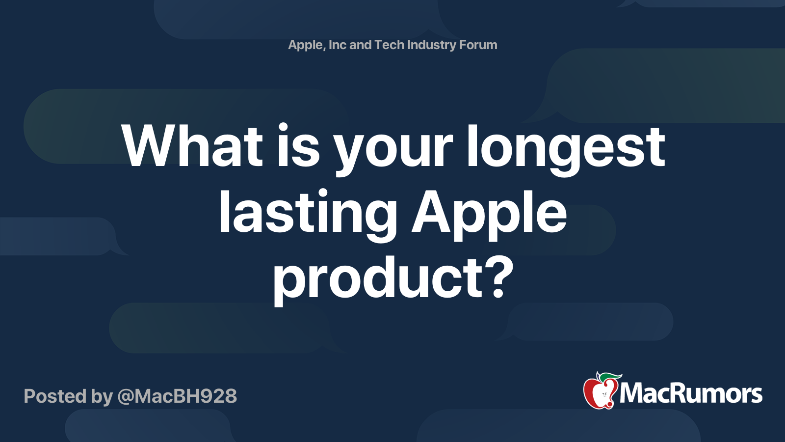 What is your longest lasting Apple product? MacRumors Forums
