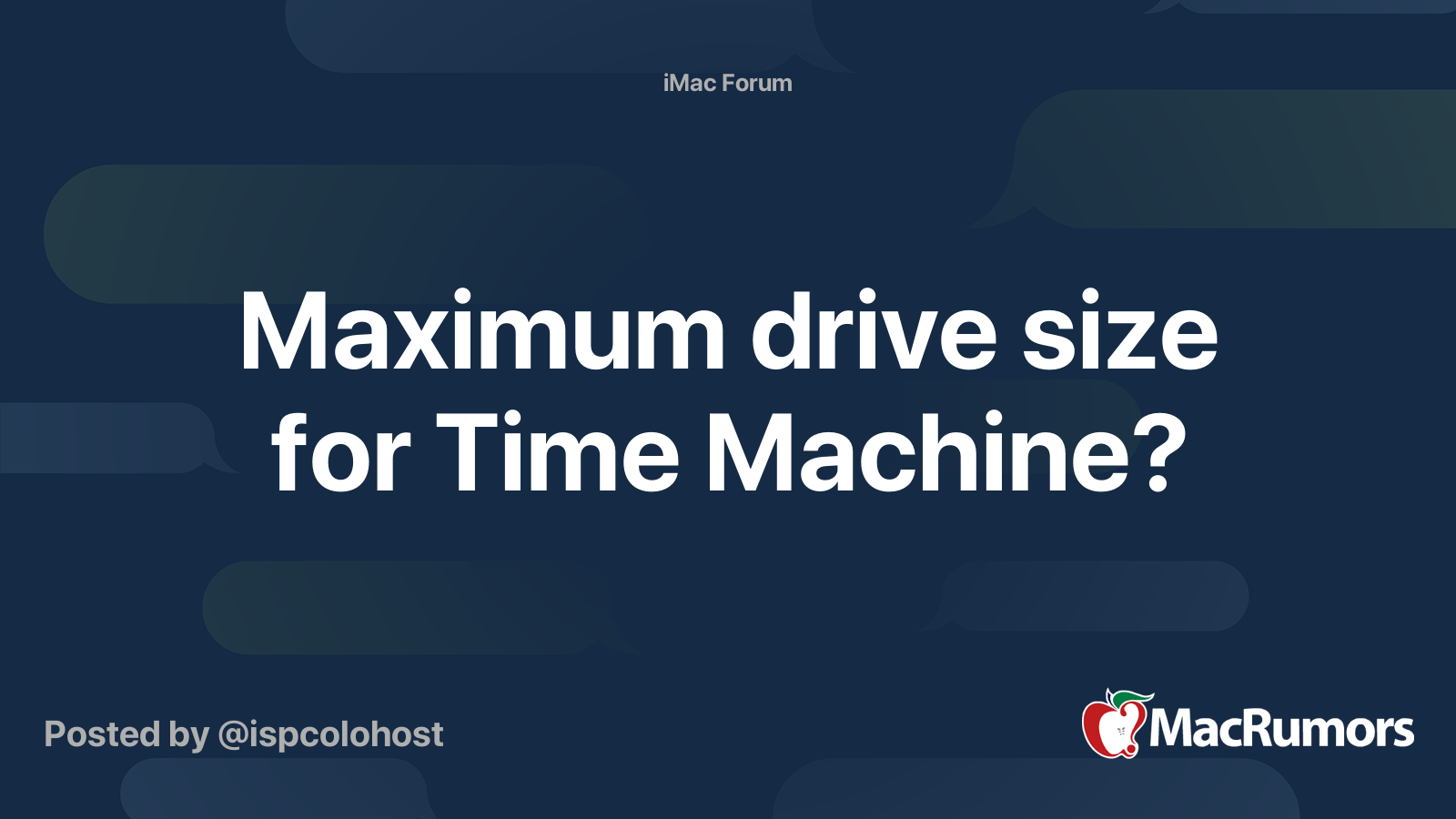 Maximum drive size for Time Machine? | MacRumors Forums