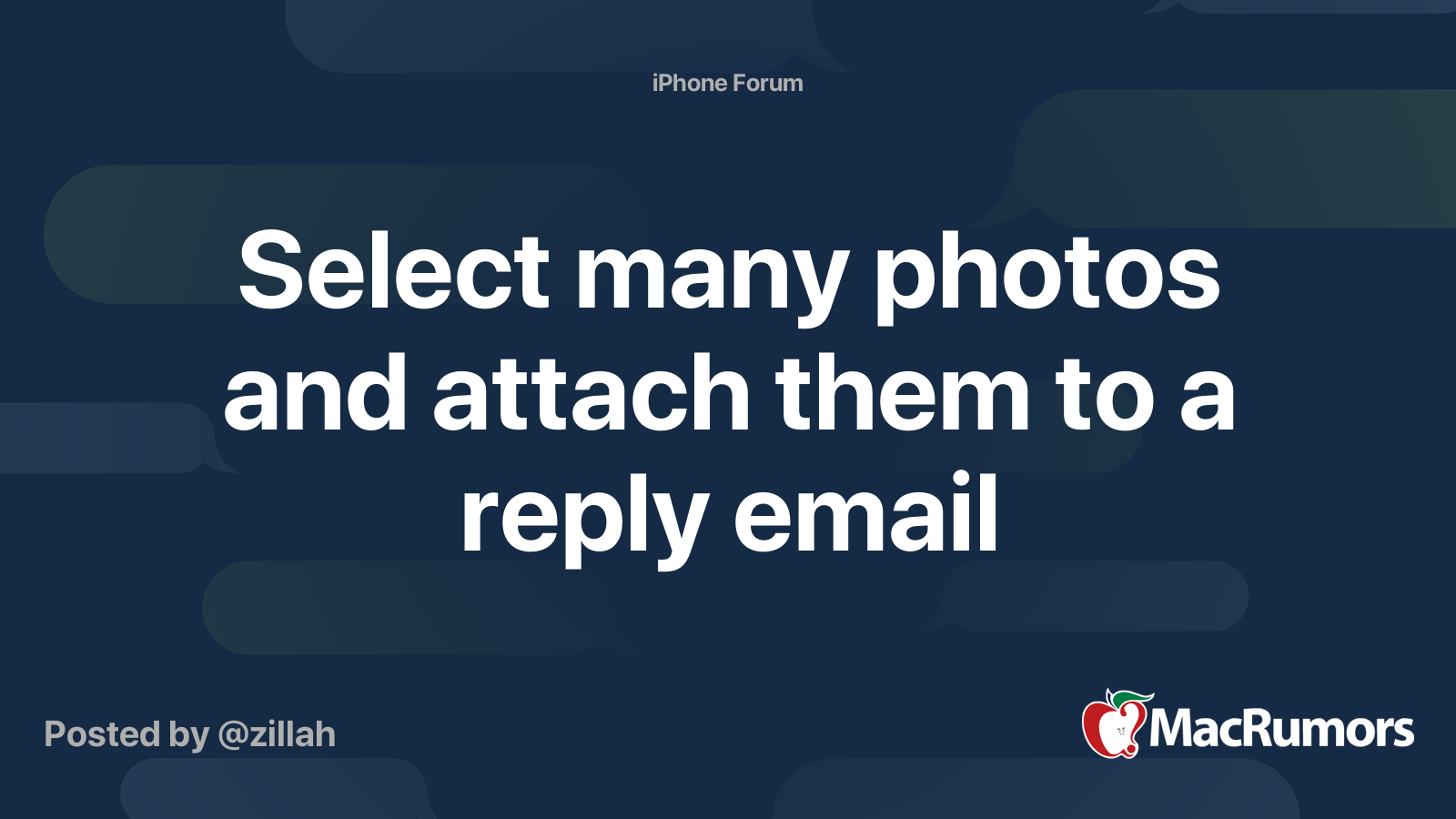 Select many photos and attach them to a reply email MacRumors Forums