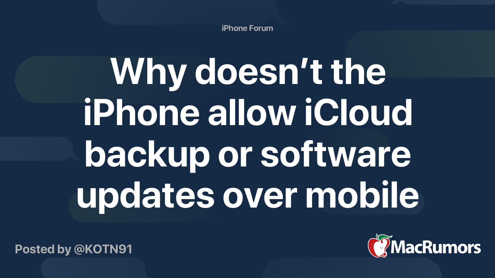 Why doesn’t the iPhone allow iCloud backup or software updates over