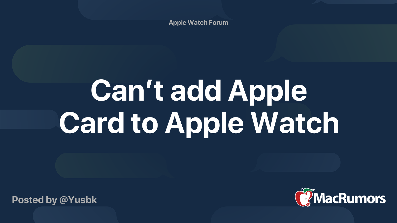 Can’t add Apple Card to Apple Watch MacRumors Forums