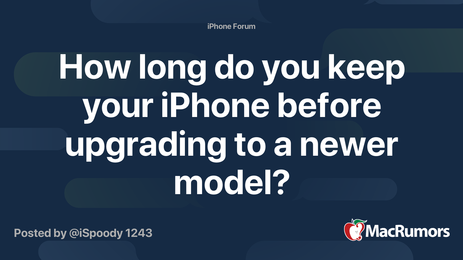 How long do you keep your iPhone before upgrading to a newer model ...