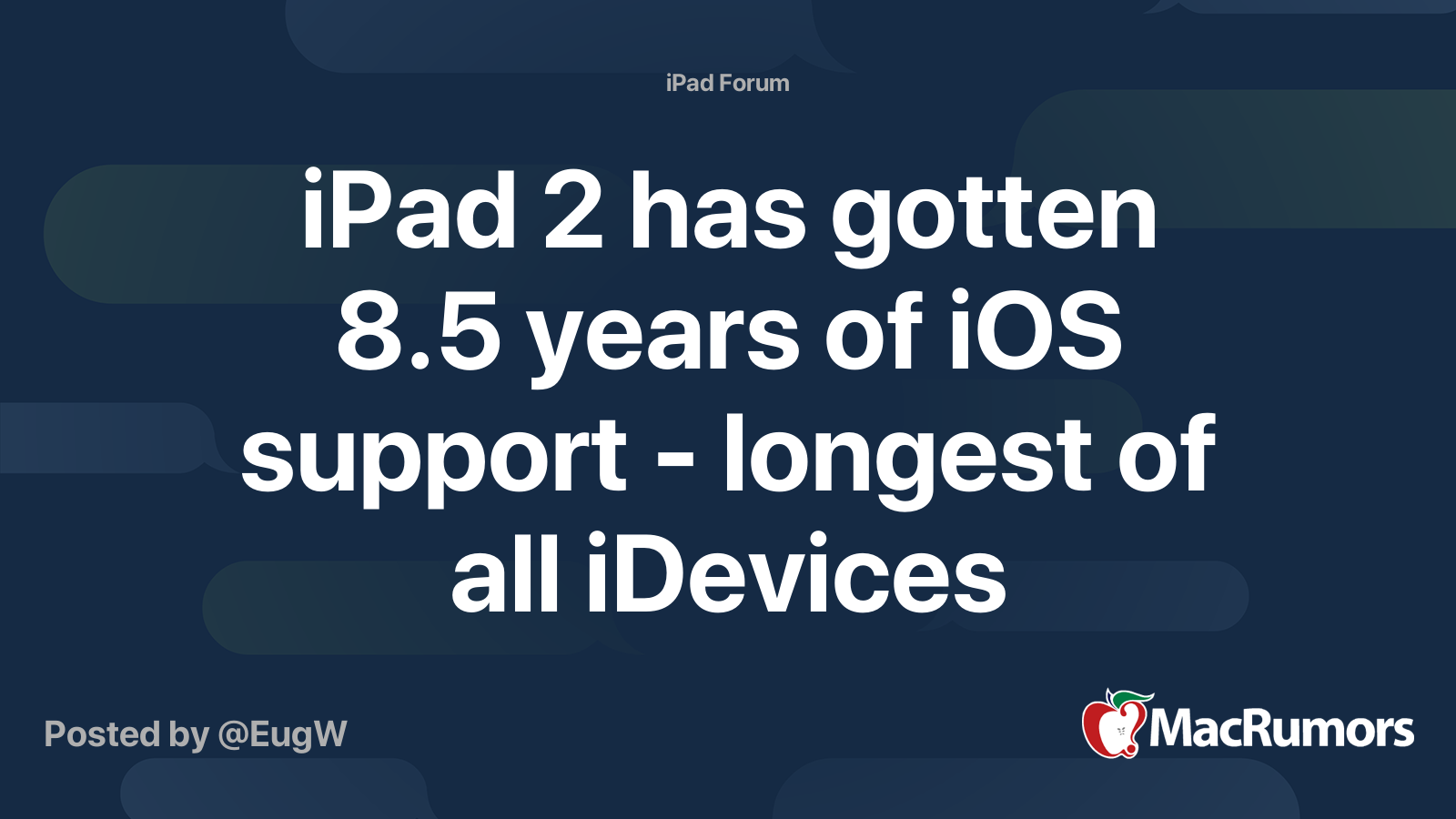 iPad 2 has gotten 8.5 years of iOS support - longest of all iDevices ...