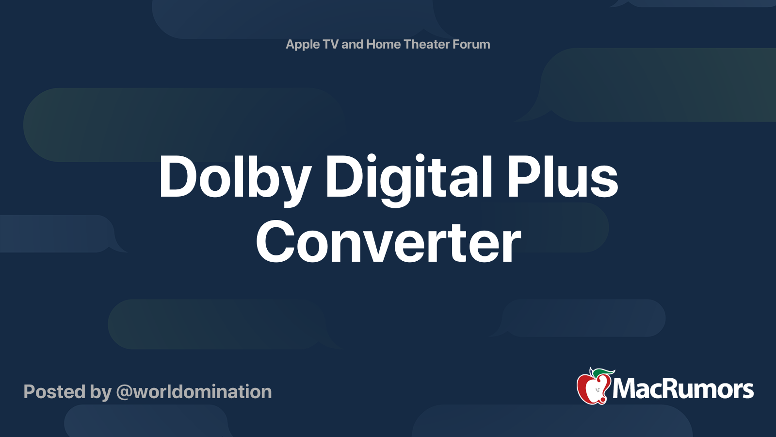 Dolby Digital Plus Converter | MacRumors Forums