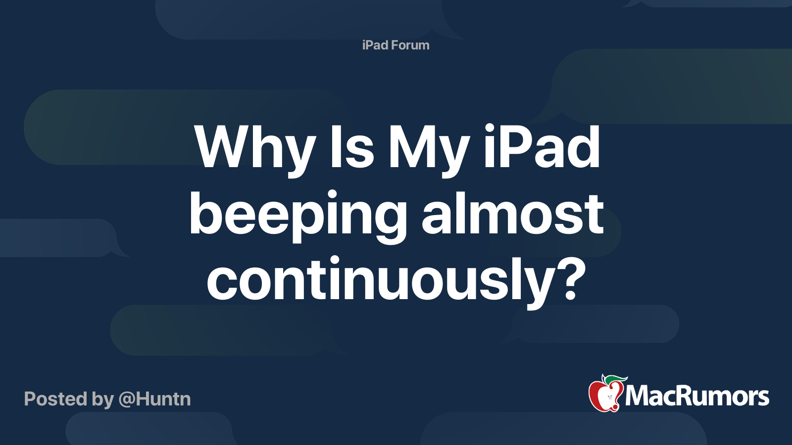 Why Is My iPad beeping almost continuously? MacRumors Forums