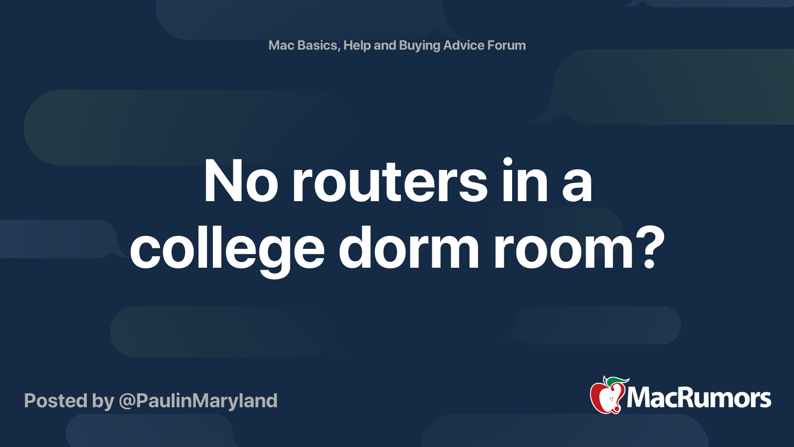 No routers in a college dorm room? MacRumors Forums