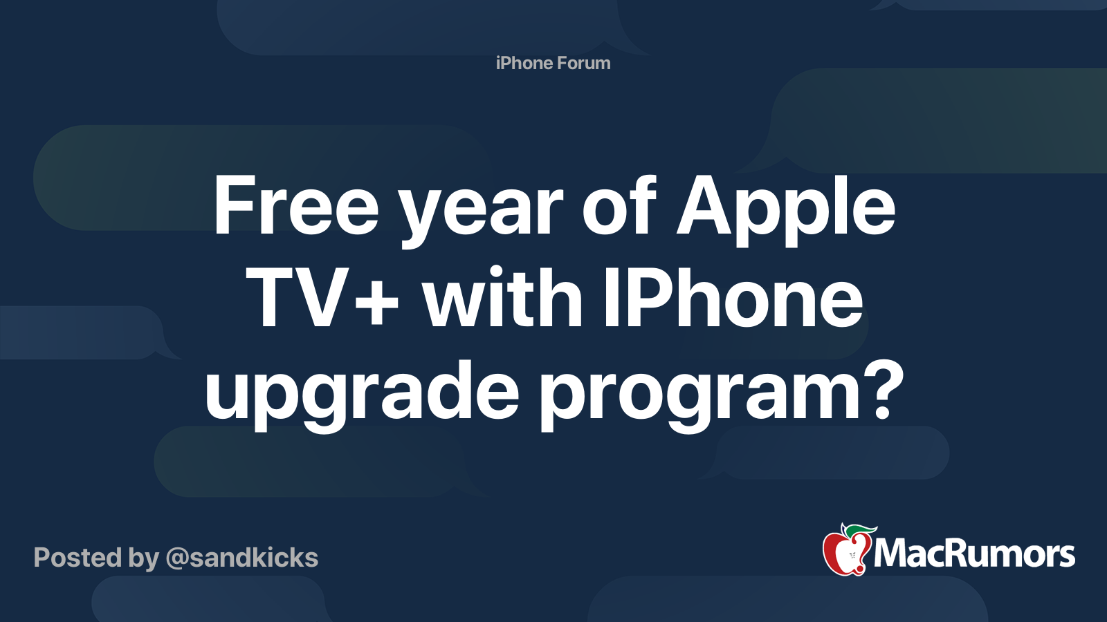 Free year of Apple TV+ with IPhone upgrade program? MacRumors Forums