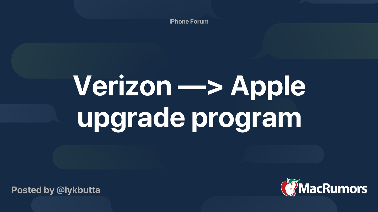 Verizon —> Apple upgrade program MacRumors Forums