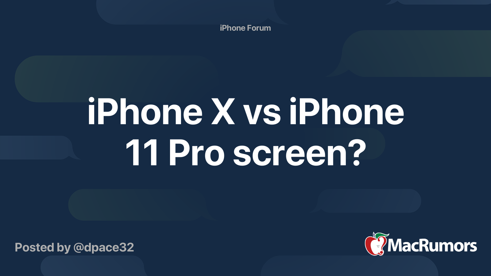 iPhone X vs iPhone 11 Pro screen? | MacRumors Forums