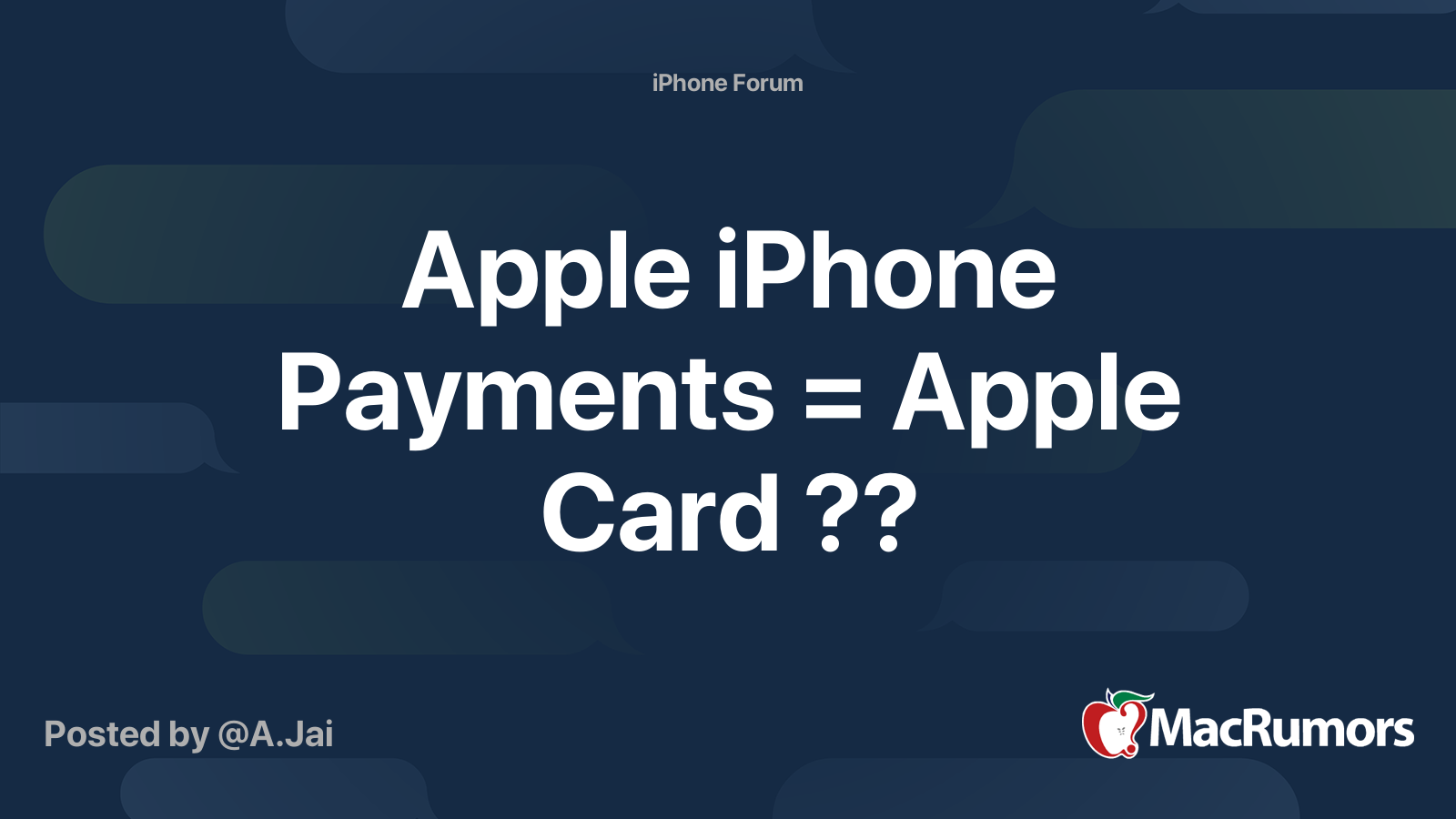 Apple iPhone Payments = Apple Card ?? | MacRumors Forums